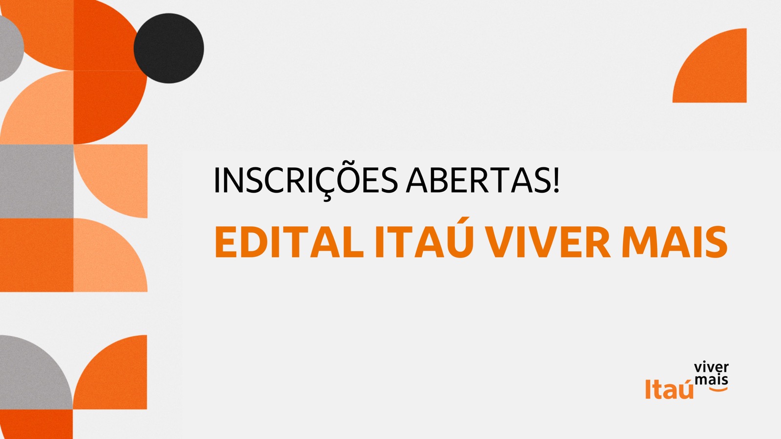 Abertas as inscrições para o Edital Itaú Viver Mais 2023!