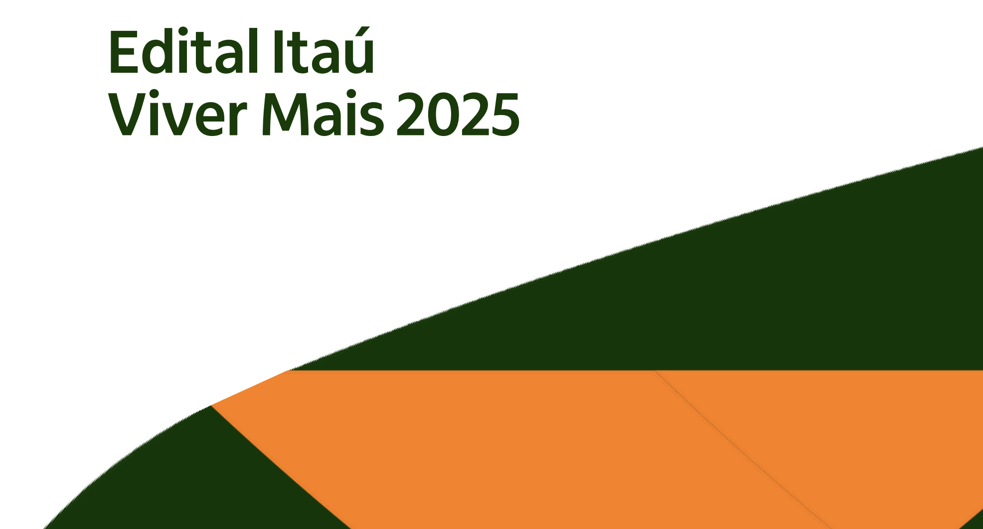 A edição do Edital Itaú Viver Mais 2025 está chegando:  14 de maio, live de lançamento