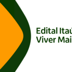 Edital Itaú Viver Mais: inscrições abertas!