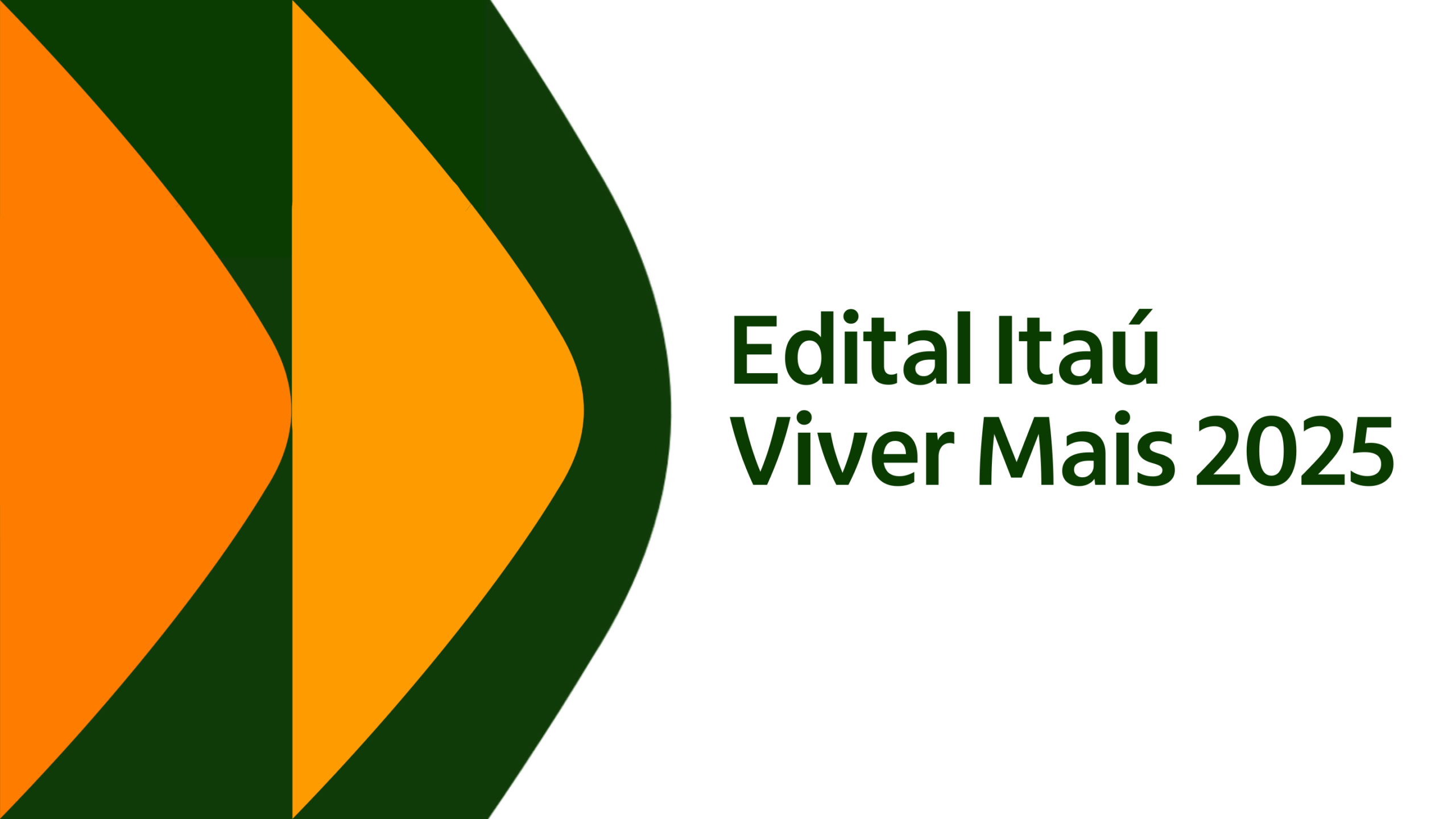 Edital Itaú Viver Mais: inscrições abertas!