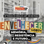 Envelhecer com orgulho: Parada LGBT de São Paulo coloca o envelhecimento em destaque