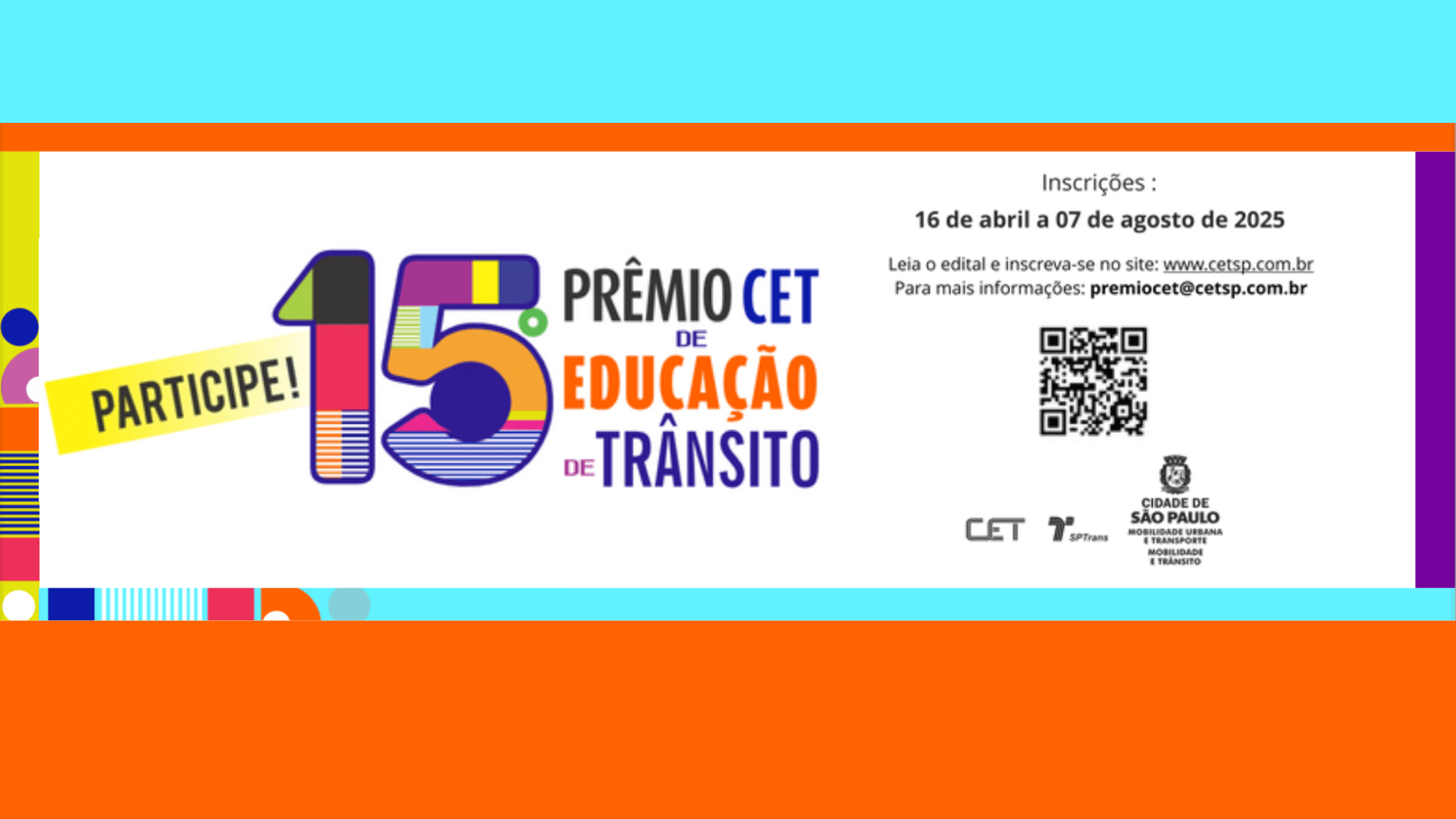 Respeitar a faixa de pedestres e o semáforo preserva a vida! é tema de concurso da CET de São Paulo