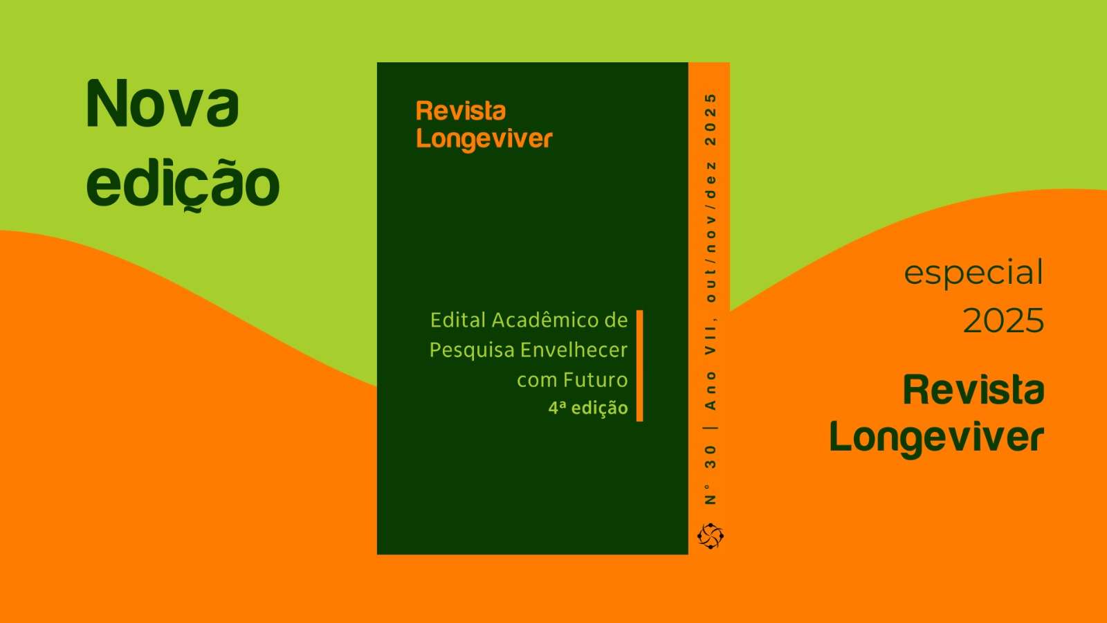 Edição 30 da Revista Longeviver: mais conhecimento para você!