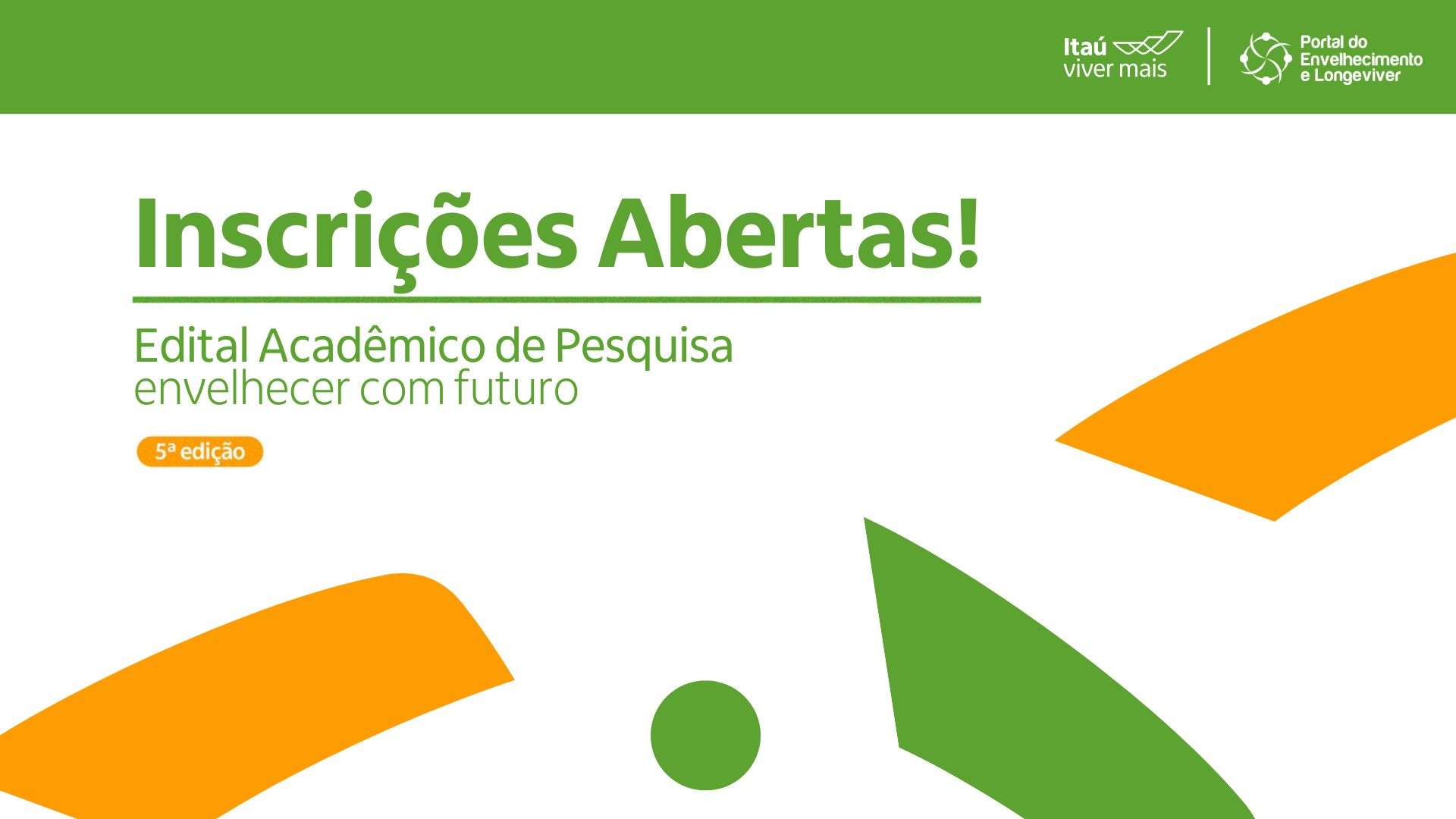 Estão abertas as inscrições para o 5º Edital Acadêmico “Envelhecer com Futuro”