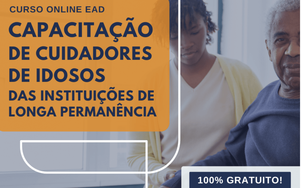 banner tendo como fundo uma jovem e um idoso negro, anuncia curso gratuito de cuidadores de ILPIs.
