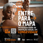 2º Mapeamento do Ecossistema de Inovação Social em Longevidade está com inscrições abertas