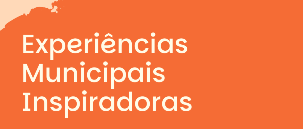 banner com fundo laranja anuncia Experiências Municipais Inspiradoras