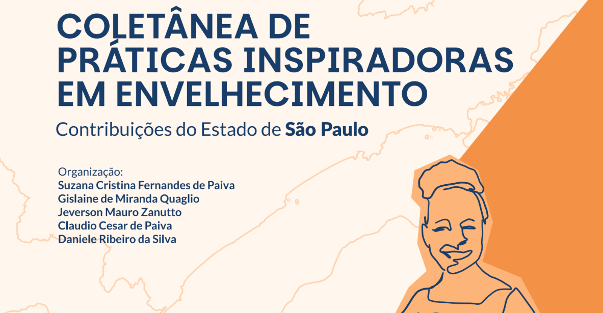 Muito além da gestão: conheça a coletânea que reúne práticas que inspiram caminhos para um envelhecimento digno