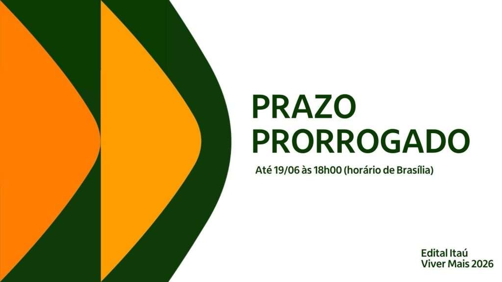 banner em fundo branco com faixas em verde e laranja de um lado, comunicando prorrogação do Edital Itaú Viver Mais