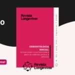 Edição Especial da Revista Longeviver expõe a formação em Gerontologia Social e a estética da autoria