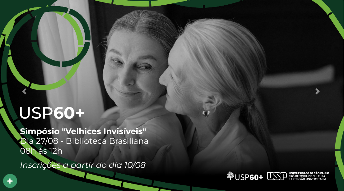“Velhices Invisíveis” é tema de simpósio a ser realizado pela USP