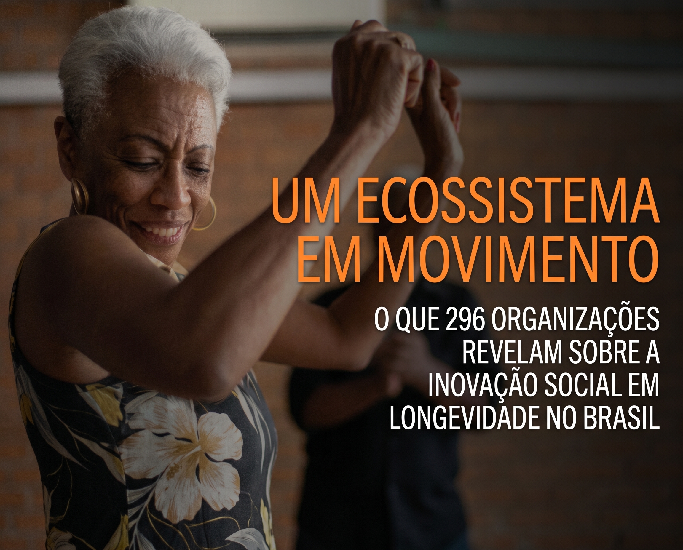 Mapeamento 2026 mostra pessoas 60+ não apenas como público, mas como parte ativa da transformação da longevidade no Brasil