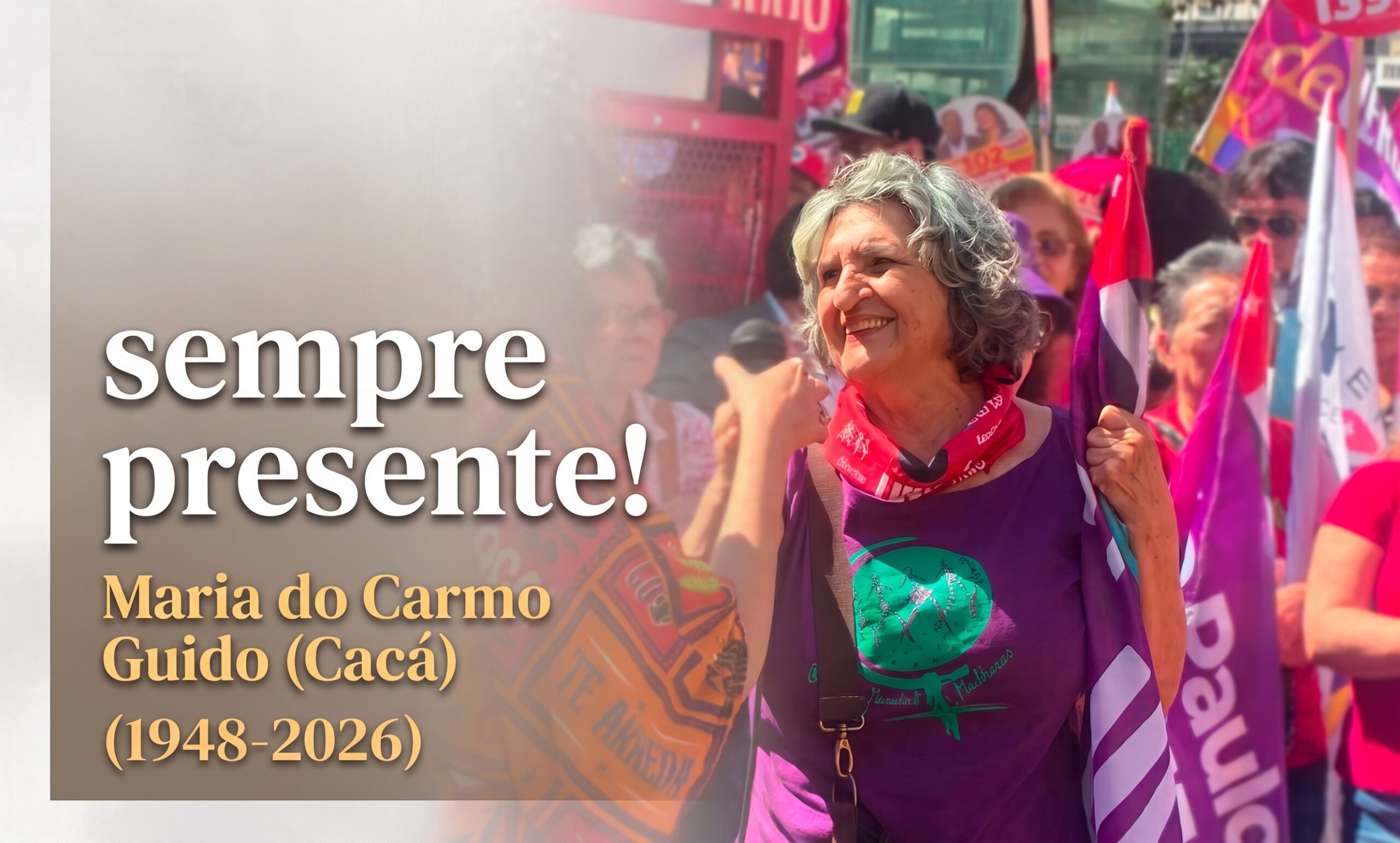 Nosso adeus a Maria do Carmo Guido: uma vida de luta, resistência e legado